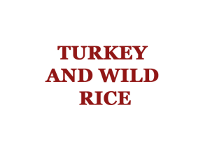 Turkey and Wild Rice